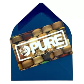 PURE In-Store Gift Card