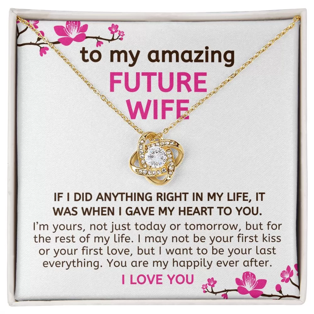 To My Amazing Future Wife Gift You are my Happily Ever After Love Knot Necklace